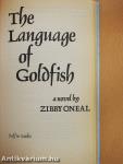 The Language of Goldfish