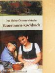 Das kleine Österreichische Bäuerinnen-Kochbuch