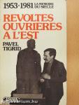 Revoltes Ouvrieres a l'Est