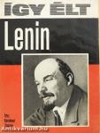 Így élt Lenin