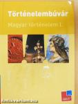 Történelembúvár - Magyar történelem I.