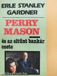 Perry Mason és az eltűnt bankár esete