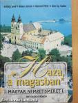 "Haza, a magasban" - Magyar nemzetismeret I. (töredék)