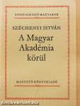 A Magyar Akadémia körül