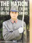 Hungary: The Nation of the Crown and the Sword