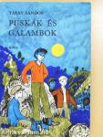 Puskák és galambok