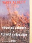 Vérben és viharban/Egyedül a világ ellen