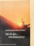 Mi is az - imádkozni?
