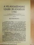 A világgazdaság ujabb jelenségei I-VII, IX-XII.