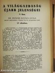A világgazdaság ujabb jelenségei I-VII, IX-XII.