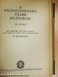 A világgazdaság ujabb jelenségei I-VII, IX-XII.