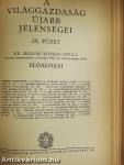 A világgazdaság ujabb jelenségei I-VII, IX-XII.
