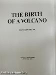 The Birth of a Volcano