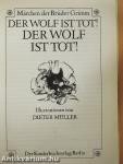 Der Wolf ist Tot! Der Wolf ist Tot!