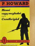 Menni vagy meghalni/Csontbrigád