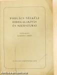 Forgács nélküli hidegalakítás és szerszámai