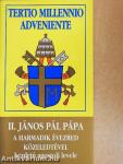 II. János Pál pápa A harmadik évezred közeledtével kezdetű apostoli levele