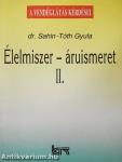 Élelmiszer-áruismeret II.