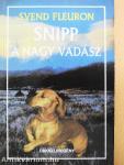 Snipp, a nagy vadász