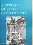 A Néprajzi Múzeum Gyűjteményei