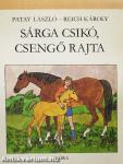 Sárga csikó, csengő rajta