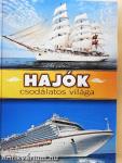 Hajók csodálatos világa