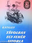 Távolban egy fehér vitorla I-II.