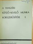 A tanszéki képző-nevelő munka korszerűsítése I.