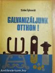 Galvanizáljunk otthon!