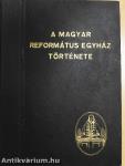 A magyar református egyház története