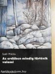 Az erdőben mindig történik valami