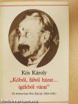 "Kőből, fából házat... igékből várat"