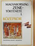 Magyarország zenetörténete I.