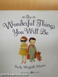 The Wonderful Things You Will Be