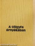 A tölgyfa árnyékában
