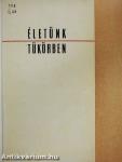 Életünk tükörben