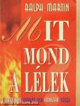 Mit mond a lélek
