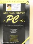 Mit kell tudni a PC-ről?