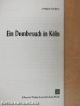 Ein Dombesuch in Köln