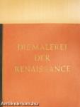 Die Malerei der Renaissance
