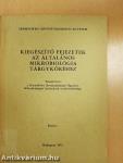Kiegészítő fejezetek az általános mikrobiológia tárgyköréhez