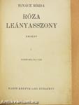 Róza leányasszony I-II.