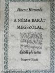 A Néma Barát megszólal