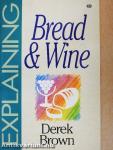 Explaining Bread and Wine