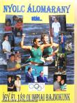 Nyolc álomarany után... - így él 182 olimpiai bajnokunk