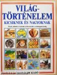 Világtörténelem kicsiknek és nagyoknak