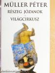 Részeg józanok/Világcirkusz