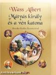 Mátyás király és a vén katona