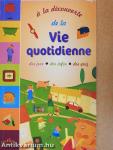 Á la découverte de la Vie quotidienne