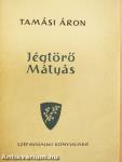 Jégtörő Mátyás